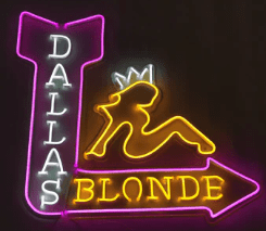 DALLAS BLOONDE - NEON SIGN